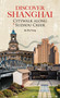 Discover Shanghai (Citywalk along Suzhou Creek) by Yining Zhu, 9781632881007