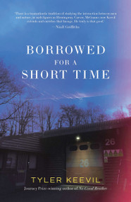 Borrowed for a Short Time by Tyler Keevil, 9781913830601