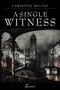 A Single Witness by Christine Balint, 9781922964342