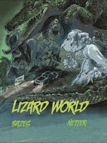 Lizard World by Terry Richard Bazes, Lou Netter, 9781990521553