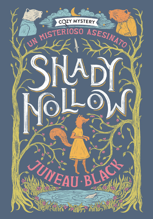Shady Hollow: A Murder Mystery (Spanish Edition) by Juneau Black, 9788410206168
