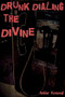 Drunk Dialing the Divine by Amber Koneval, 9781481202855