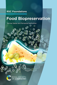 Food Biopreservation by Tanmay Sarkar, Parnasree Sadhukhan, 9781837073610
