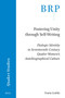 Fostering Unity through Self-Writing (Dialogic Identity in Seventeenth-Century Quaker Women's Autobiographical Culture) by Ivana Ledda, 9789004769090