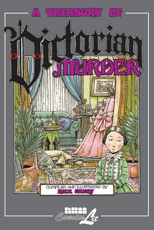 A Treasury of Victorian Murder by Rick Geary, 9781561633098