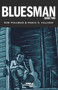Bluesman: Book 2 by Rob Vollmar, Pablo Callejo, 9781561634569