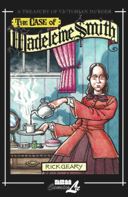 The Case of Madeleine Smith by Rick Geary, 9781561634682