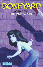 Boneyard: Volume 5 by Richard Moore, 9781561634798