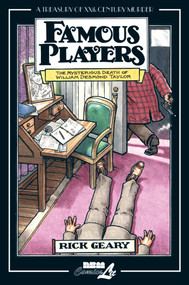 Famous Players (The Mysterious Death of William Desmond Taylor) by Rick Geary, 9781561635559