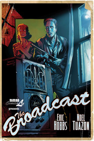 The Broadcast by Eric Hobbs, Noel Tuazon, 9781561635900