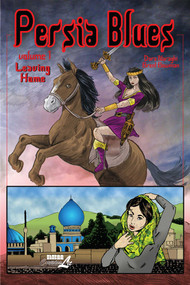 Persia Blues, Volume 1 (Leaving Home) by Dara Naraghi, Brent Bowman, 9781561637065