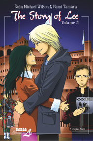 The Story of Lee: Volume 2 of 3 by Sean Michael Wilson, Nami Tamura, 9781561639731