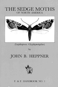 Sedge Moths of North America, The (Lepidoptera (Glyphipterigidae)) by Heppner, 9780916846329