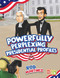 Powerfully Perplexing Presidential Profiles by Rod Martinez, 9781592110599
