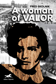 A Woman of Valor by Fred Skolnik, 9781592111435
