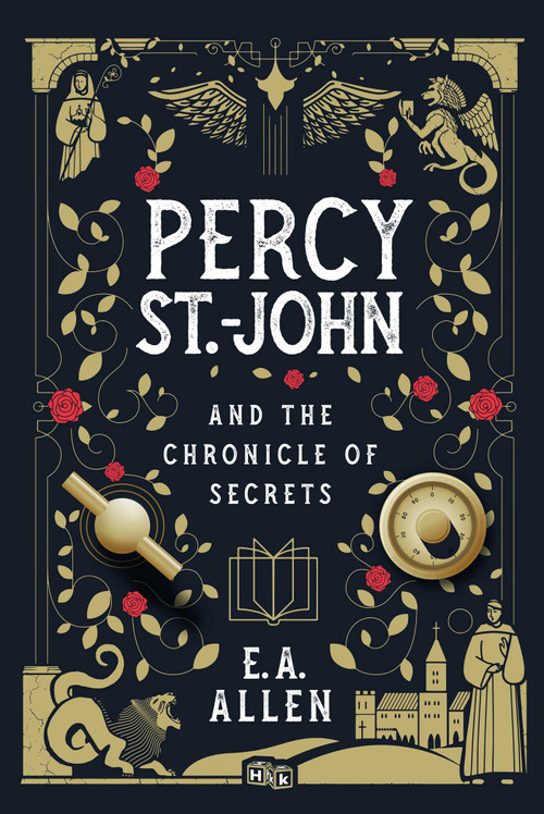 Percy St. John and the Chronicle of Secrets by E.A. Allen, 9781592111480
