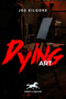 Dying Art by Joe Kilgore, 9781592111565