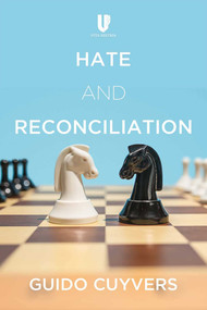 Hate and Reconciliation (Approaches to Fostering Relationships between People and Peace) by Guido Cuyvers, 9781592111817
