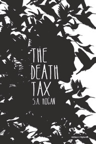 Death Tax by S.A. Hogan, 9781592112869
