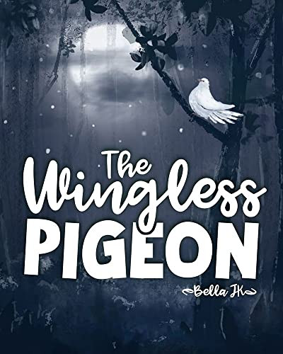 Wingless Pigeon by Bella J K, 9781592113149