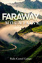 The Faraway Mountains by Radu Guiasu, 9781592113170