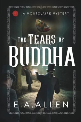 Tears of Buddha by E.A. Allen, 9781592113712