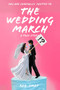 Wedding March (A David vs. Goliath Battle in Gavin Newsom's Golden State) by Rob Smat, 9781592113828