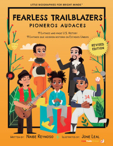 Fearless Trailblazers (11 Latinos Who Made U.S.History) by Naibe Reynoso, Jone Leal, 9781958615492