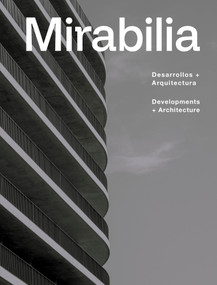 Mirabilia (Desarrollos + Arquitectura/Developments + Architecture) by Mirabilia, 9781964490182
