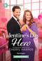 Valentine's Day Hero (A Clean and Uplifting Romance) by Cheryl Harper, 9781335605382