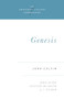 Genesis by John Calvin, Alister McGrath, J. I. Packer, J. I. Packer, 9781581343014