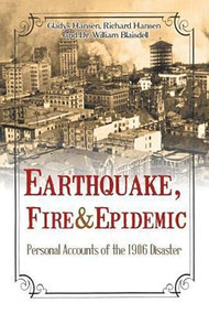 Earthquake, Fire & Epidemic (Personal Accounts of the 1906 Disaster) by Richard Hansen, 9781611873849