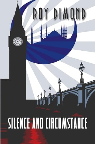 Silence and Circumstance by Roy Dimond, 9781611877960