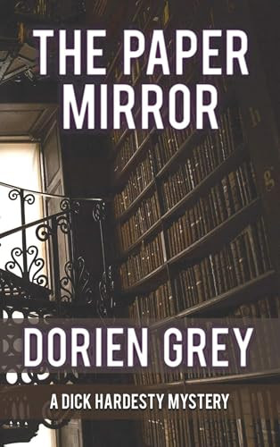 The Paper Mirror ((A Dick Hardesty Mystery Book 10)) by Dorien Grey, 9781611878608