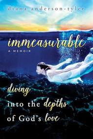 Immeasurable by Diana Anderson-Tyler, 9781632130921