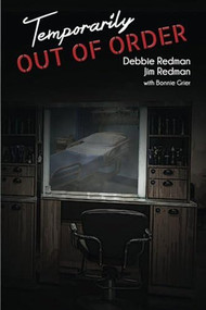 Temporarily Out of Order by Debbie Redman, 9781632131041