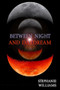 Between Night and Daydream by Stephanie Williams, 9781632131089