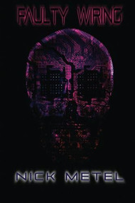 Faulty Wiring by Nick Metel, 9781632131263