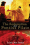 The Redemption of Pontius Pilate by Lewis Smith, 9781632131409
