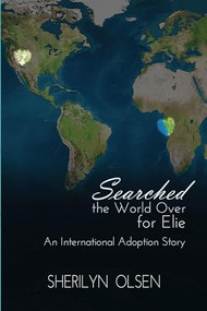 Searched the World Over for Elie by Sherilyn Olsen, 9781632132109
