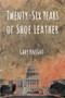 Twenty-Six Years of Shoe Leather by Gary Knight, 9781632132963