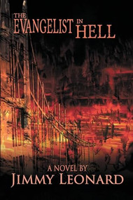 The Evangelist in Hell by Jimmy Leonard, 9781632133861