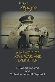 Voyage (A Memoir of Love, War, and Ever After) by Catherine Fitzpatrick, 9781632134202
