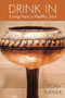 Drink In (Living from a Healthy Soul) by Tony Turner, 9781632134226
