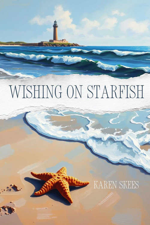 Wishing on Starfish by Karen Skees, 9781632134486