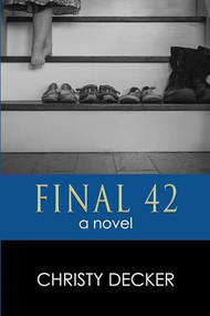 Final 42 by Christy Decker, 9781632134769