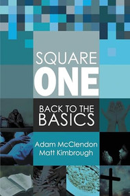 Square One (Back to the Basics) by Adam McClendon, 9781632134783