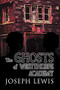 The Ghosts of Westthorpe Academy by Joseph Lewis, 9781632135209