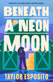 Beneath a Neon Moon by Taylor Esposito, 9798217188185