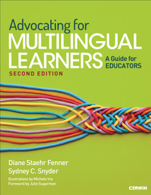 Advocating for Multilingual Learners (A Guide for Educators) by Diane Staehr Fenner, Sydney C. Snyder, 9781071974797